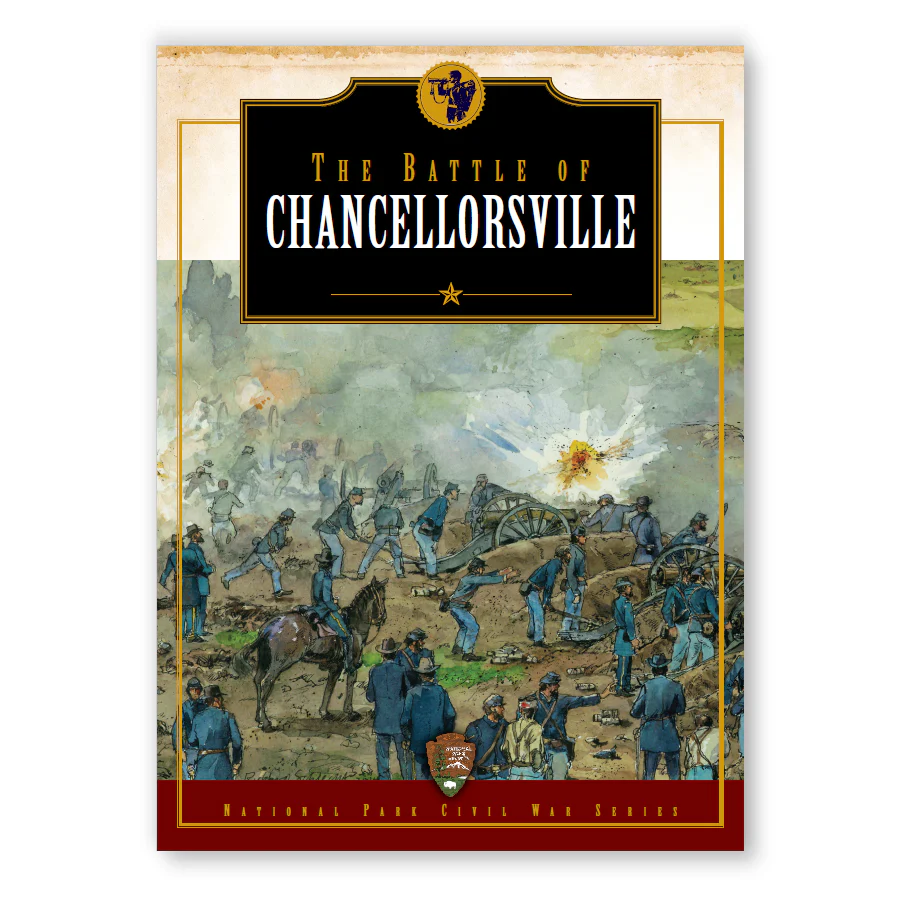 National Park Civil War Series: The Battle of Chancellorsville
