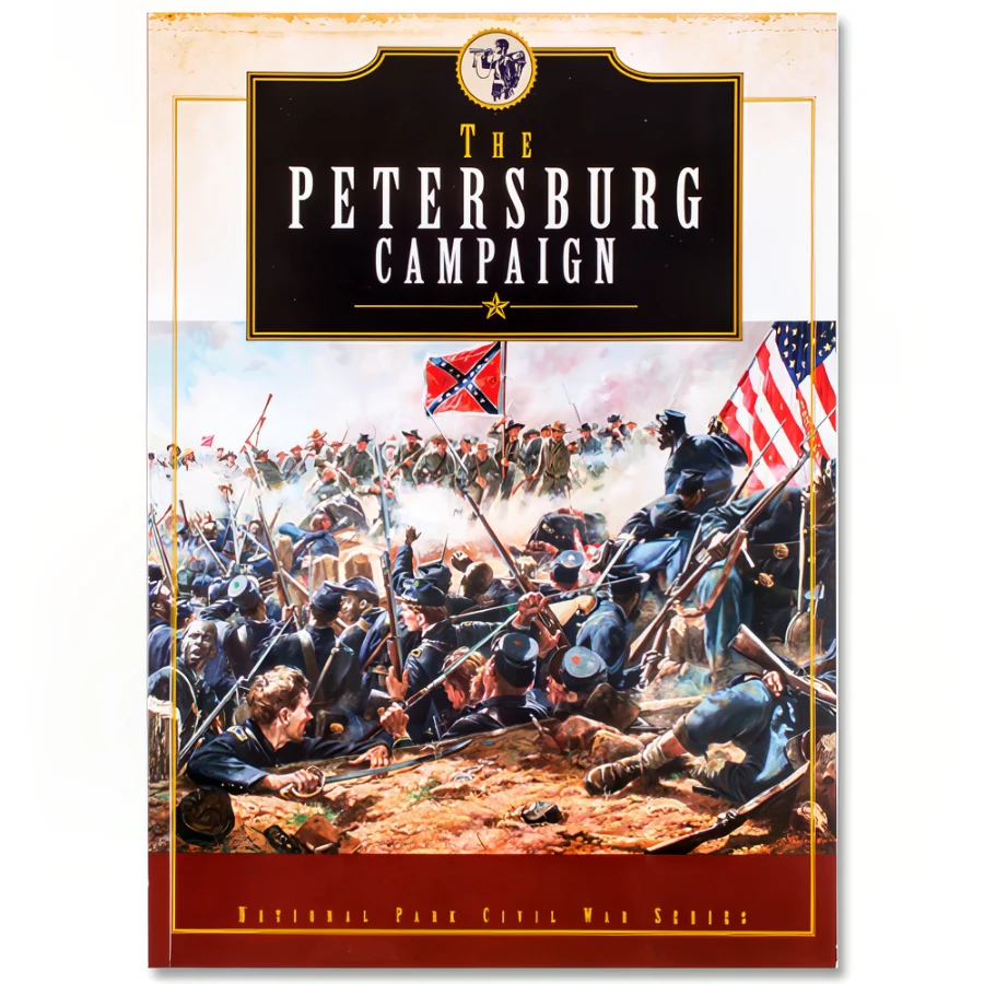National Park Civil War Series: The Petersburg Campaign