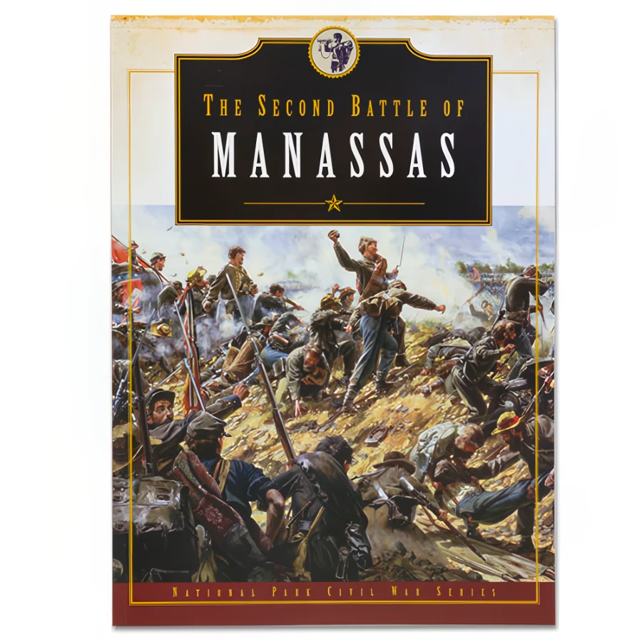 National Park Civil War Series: The Second Battle of Manassas
