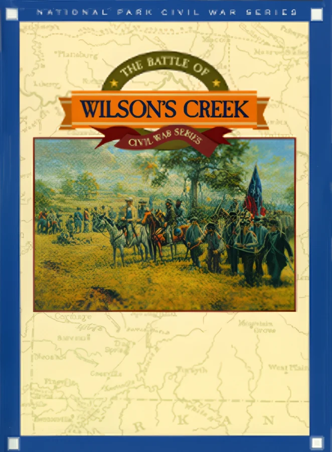 National Park Civil War Series: Wilson's Creek