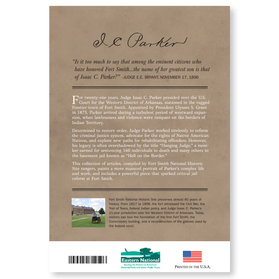 Judge Isaac C. Parker and the Prison at Fort Smith: A Collection of Articles and Quotations - Image 4