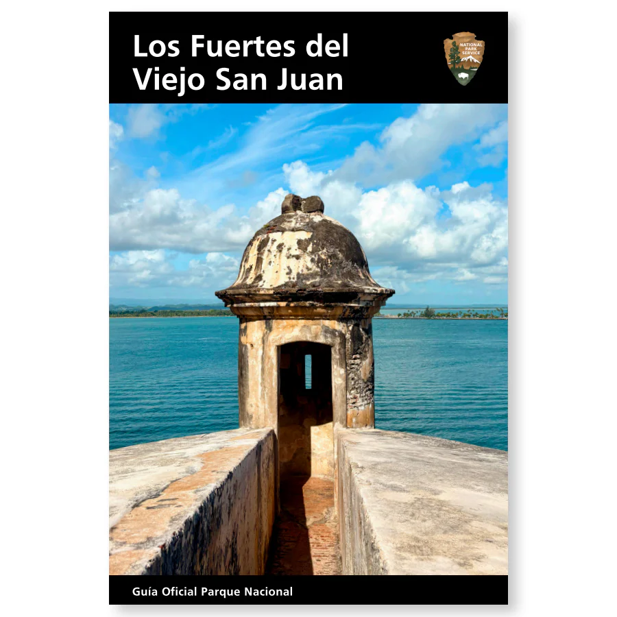 Los Fuertes del Viejo San Juan: Guía Oficial Parque Nacional